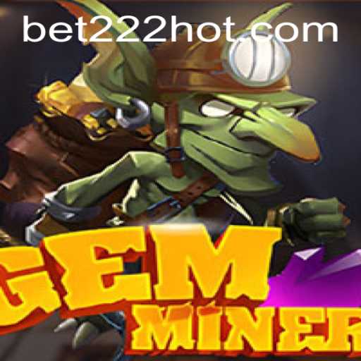 Exploring the Dynamic World of GemMiner and Its 222hot Challenge